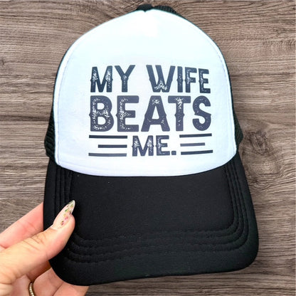 Trucker Hat -  "My Wife Beats Me" - The Dock Drop