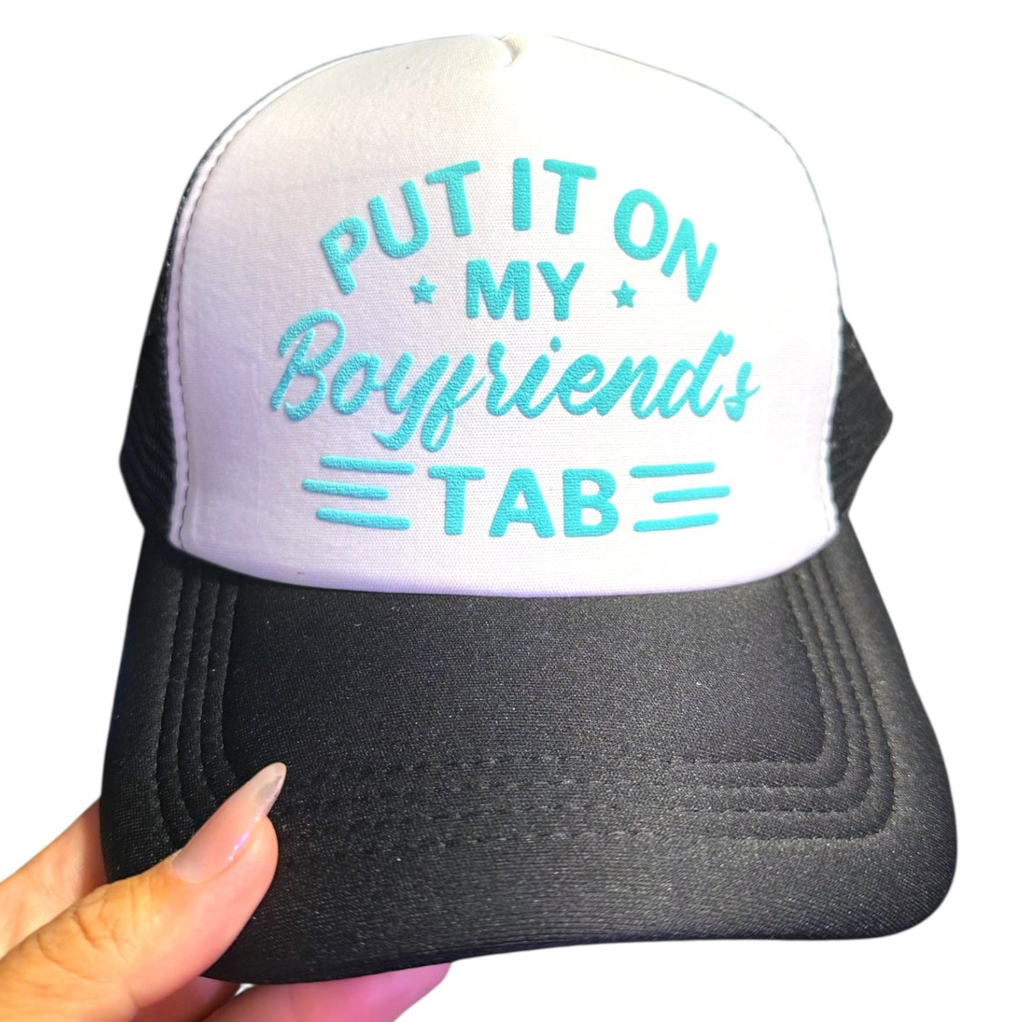 Trucker Hat - Put it on My Boyfriends Tab - The Dock Drop