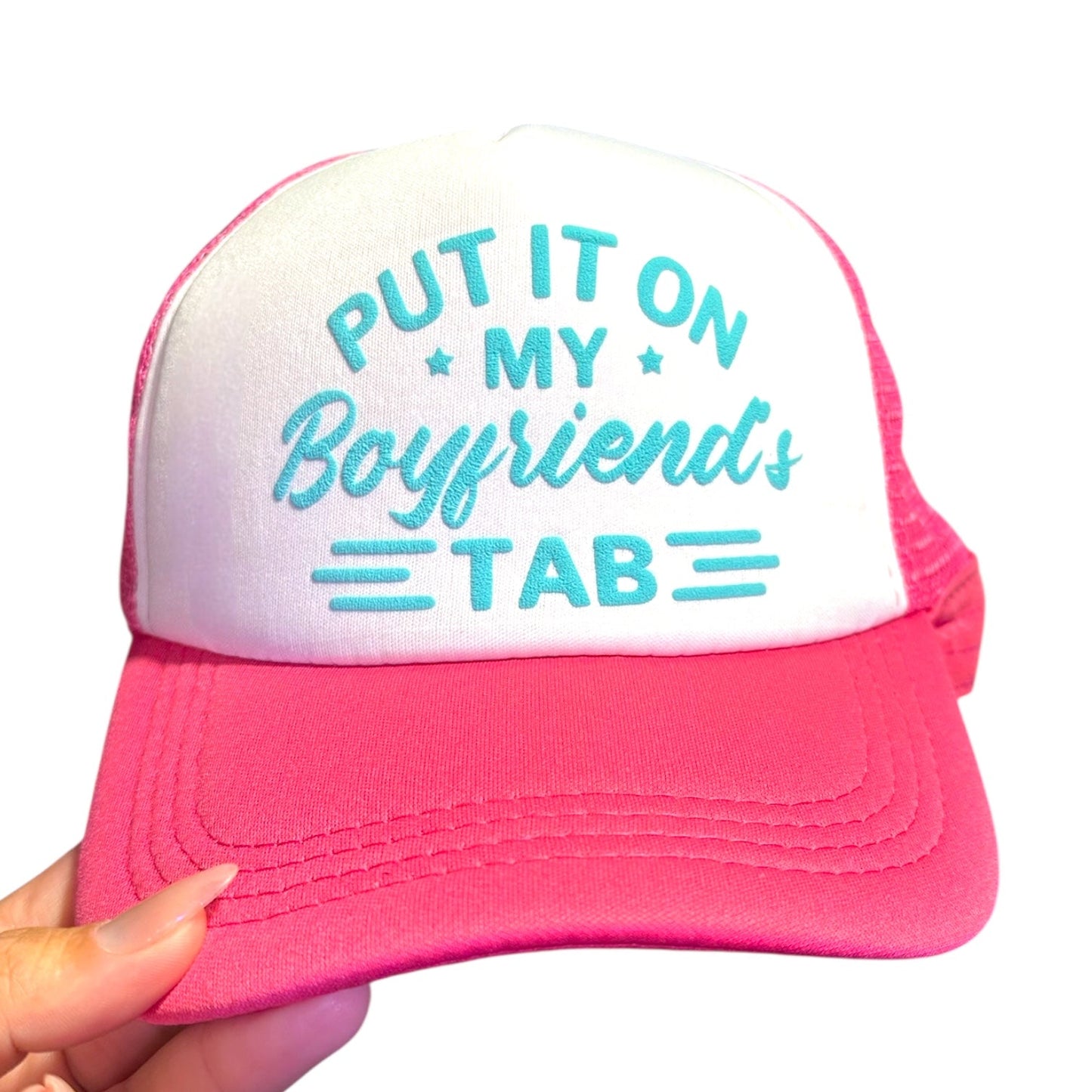 Trucker Hat - Put it on My Boyfriends Tab - The Dock Drop