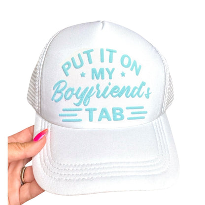 Trucker Hat - Put it on My Boyfriends Tab - The Dock Drop
