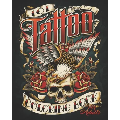 101 Tattoo Design Coloring Book for Adults: 101 Coloring Pages with Beautiful Tattoo Designs For Adult Relaxation