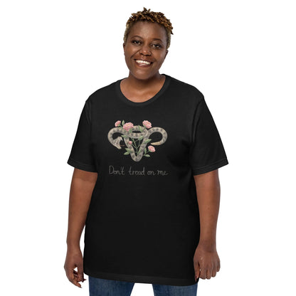 Don’t Tread on Me Uterus with Flowers Unisex T-Shirt - The Dock Drop