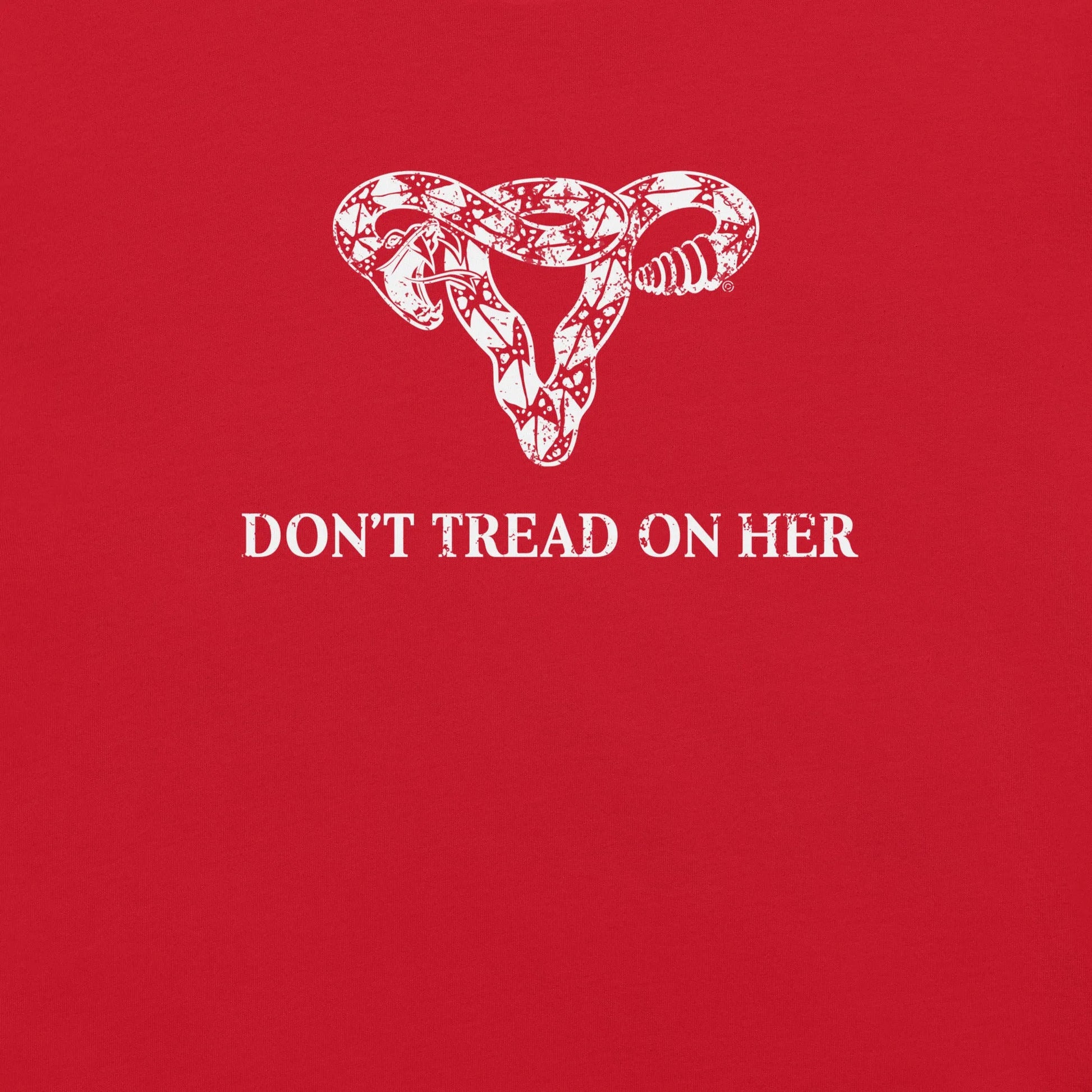 Don’t Tread On Her Unisex T-Shirt - The Dock Drop
