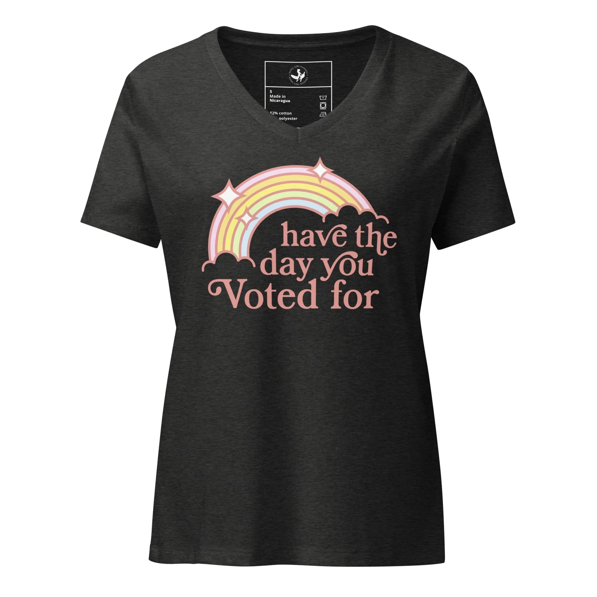 Have The Day You Voted For V-Neck T-Shirt - The Dock Drop
