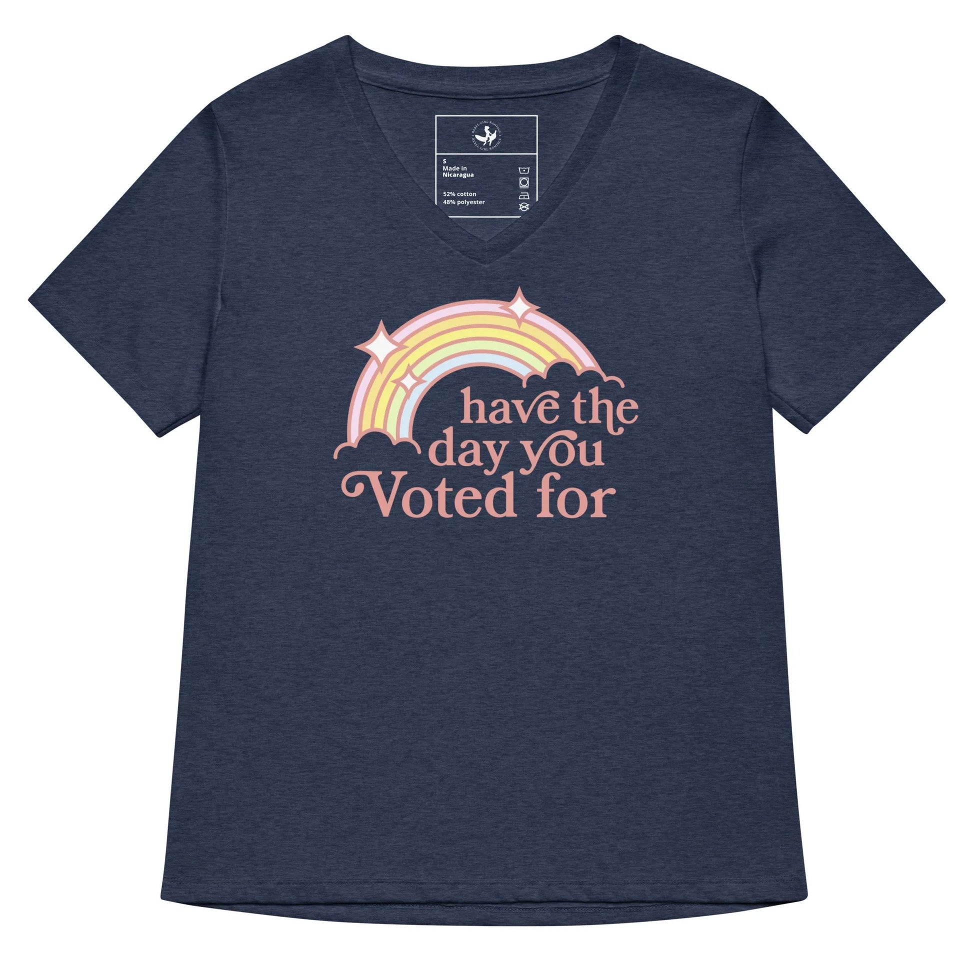 Have The Day You Voted For V-Neck T-Shirt - The Dock Drop