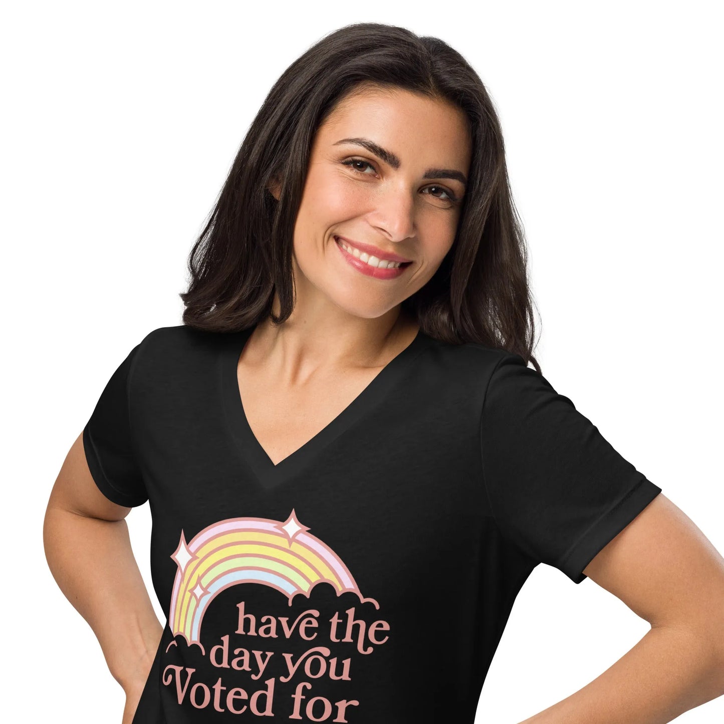 Have The Day You Voted For V-Neck T-Shirt - The Dock Drop